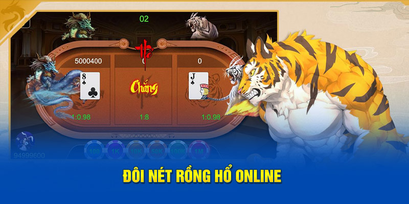 Đôi nét rồng hổ Online