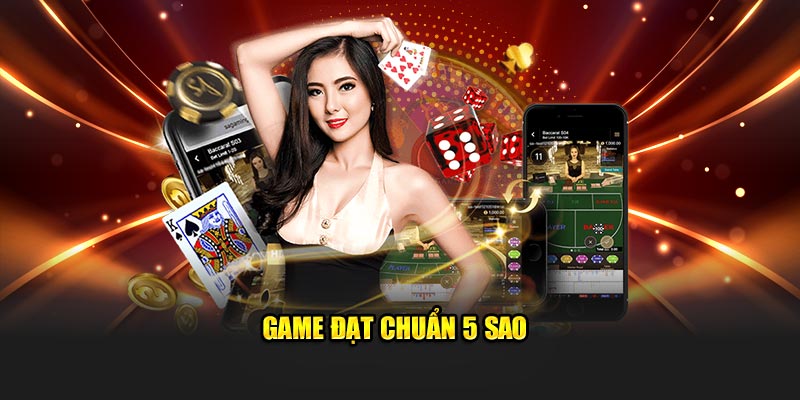 Game đạt chuẩn 5 sao