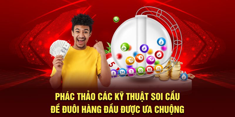 Phác thảo các kỹ thuật soi cầu đề đuôi hàng đầu được ưa chuộng